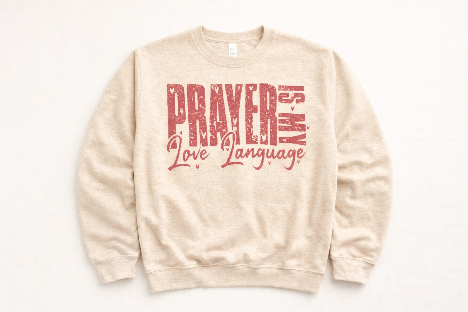 Prayer Is My Love Language — Sweatshirt